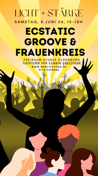 ecstatic Groove &amp; Frauenkreis